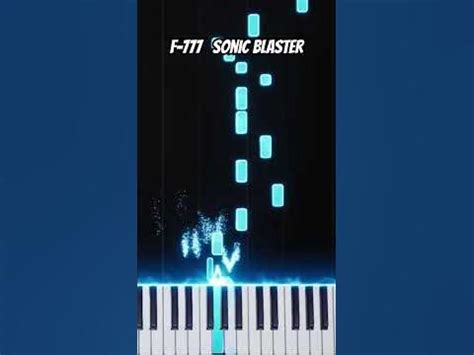 f 777 sonic blaster piano.